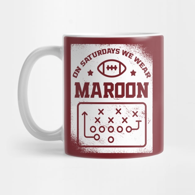 On Saturdays We Wear Maroon // Vintage School Spirit // Go Maroon by SLAG_Creative